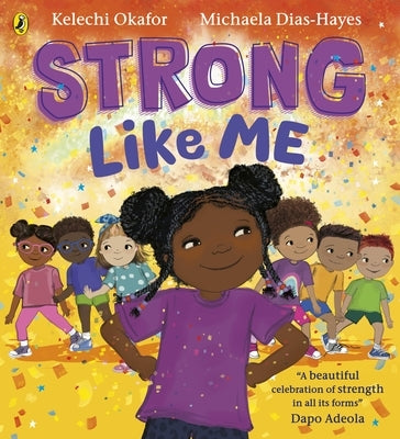 Strong Like Me by Okafor, Kelechi