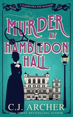 Murder at Hambledon Hall by Archer, C. J.