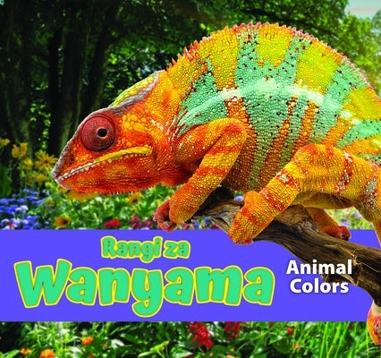 Rangi Za Wanyama/Animal Colors (Swahili) by Koran, Maria