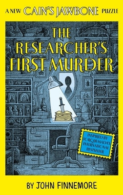 The Researcher's First Murder: A New Cain's Jawbone Puzzle by Finnemore, John