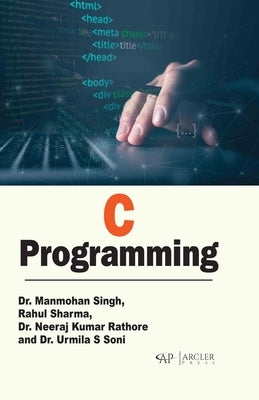 C Programming by Singh, Manmohan