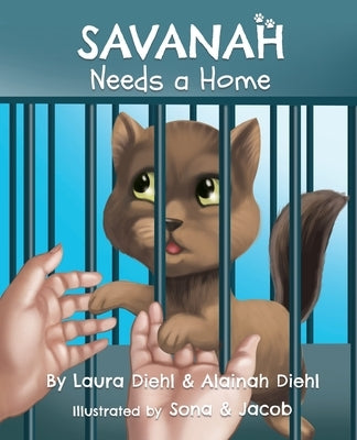 Savanah Needs a Home by Diehl, Laura