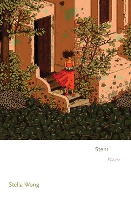 Stem: Poems by Wong, Stella