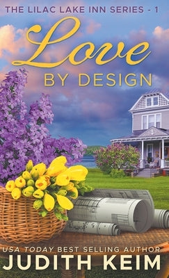 Love By Design by Keim, Judith