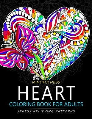 Mindfulness Heart Coloring Book For Adults: Heart with Doodle Art for Relaxation by Mindfulness Coloring Artist