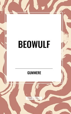 Beowulf by Gummere