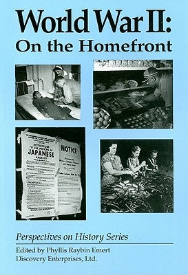 World War II: On the Homefront by Emert, Phyllis Raybin