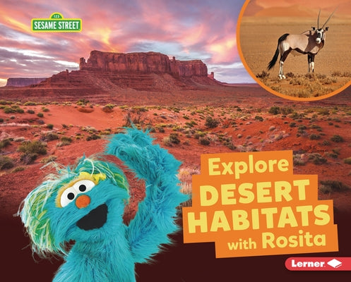 Explore Desert Habitats with Rosita by Reed, Charlotte