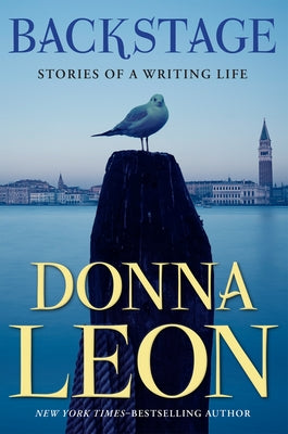 Backstage: Stories of a Writing Life by Leon, Donna
