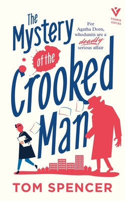 The Mystery of the Crooked Man by Spencer, Tom