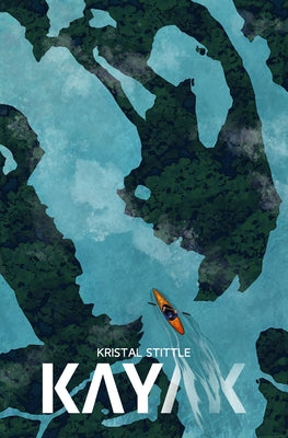 Kayak by Stittle, Kristal