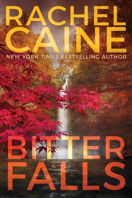 Bitter Falls by Caine, Rachel