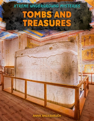 Tombs and Treasures by Anderhagen, Anna