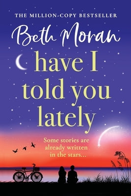 Have I Told You Lately by Moran, Beth