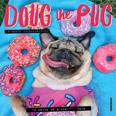 Doug the Pug 2025 7 X 7 Mini Wall Calendar by Leslie Mosier