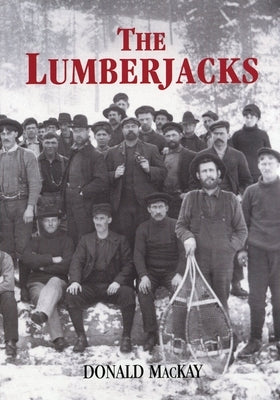 The Lumberjacks by MacKay, Donald