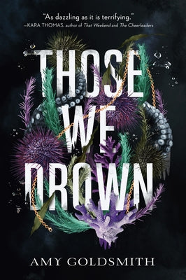 Those We Drown by Goldsmith, Amy