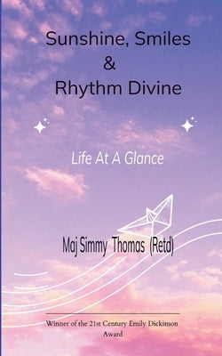 Sunshine, Smiles &Rhythm Divine by Thomas(retd), Major Simmy
