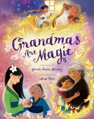 Grandmas Are Magic by M&#195;&#169;ndez, Yamile Saied