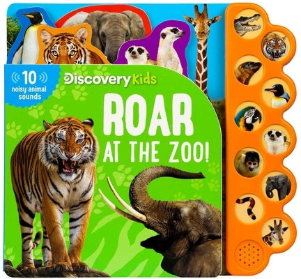 Discovery Kids: Roar at the Zoo! by Feldman, Thea