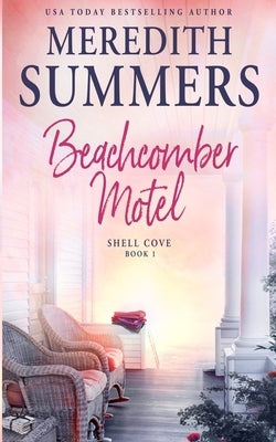 Beachcomber Motel by Summers, Meredith
