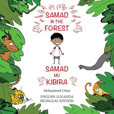 Samad in the Forest: Bilingual English-Luganda Edition by Umar, Mohammed
