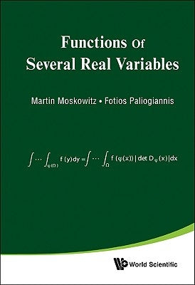 Functions of Several Real Variables by Moskowitz, Martin