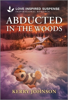 Abducted in the Woods by Johnson, Kerry