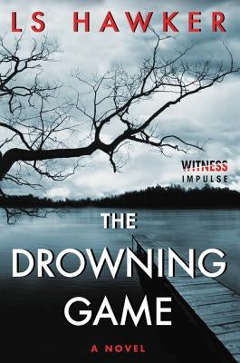 The Drowning Game by Hawker, Ls