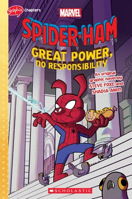 Great Power, No Responsibility (Spider-Ham Original Graphic Novel) by Foxe, Steve