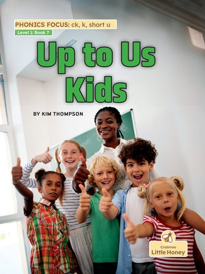 Up to Us Kids by Thompson, Kim
