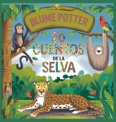 20 Cuentos Para Dormir De Jungle Safari by Potter, Blume