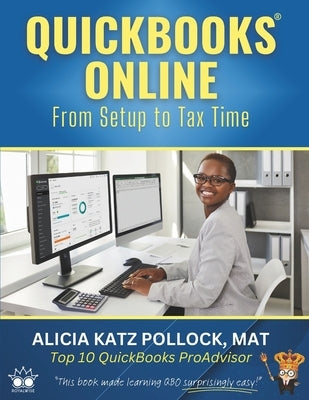 QuickBooks Online: From Setup to Tax Time by Pollock, Alicia Katz