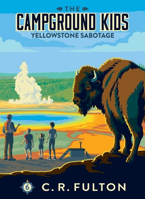 Yellowstone Sabotage by Fulton, C. R.