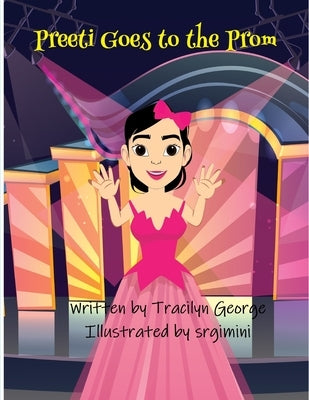 Preeti Goes to the Prom by George, Tracilyn