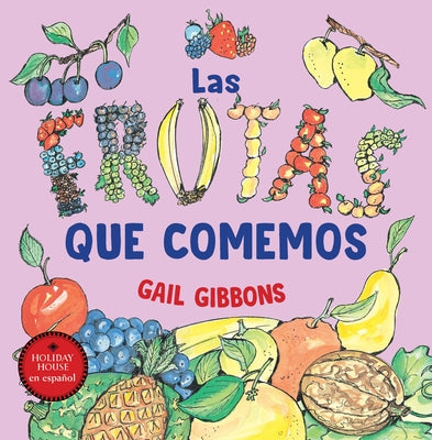 Las Frutas Que Comemos by Gibbons, Gail