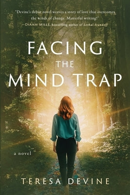 Facing the Mind Trap by Devine, Teresa