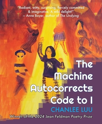 The Machine Autocorrects Code to I by Luu, Chanlee