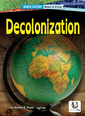 Decolonization by Faust, Daniel R.