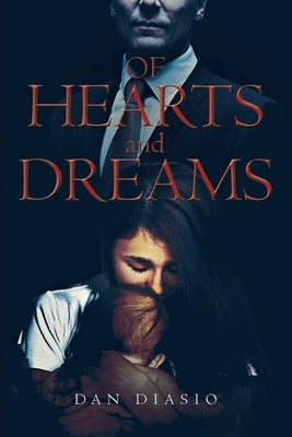 Of Hearts and Dreams by Diasio, Dan