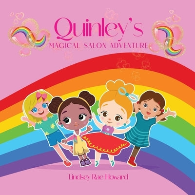 Quinley's Magical Salon Adventure by Howard, Lindsey Rae