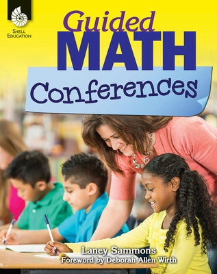 Guided Math Conferences by Sammons, Laney