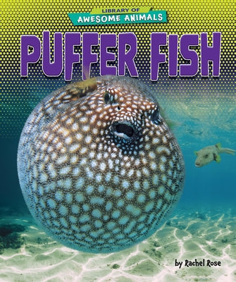 Puffer Fish by Rose, Rachel