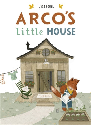 Arco's Little House by Fogel, Jess