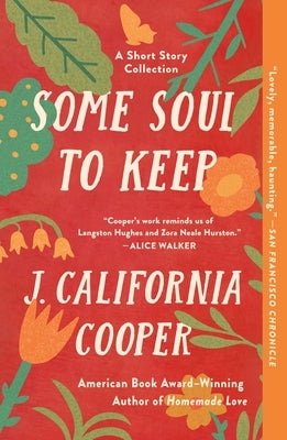 Some Soul to Keep: A Short Story Collection by Cooper, J. California