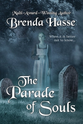 The Parade Of Souls by Hasse, Brenda