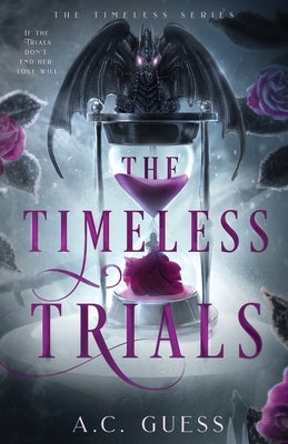 The Timeless Trials by Guess, A. C.