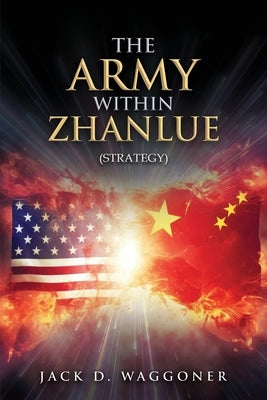 The Army within Zhanlue by Waggoner, Jack D.