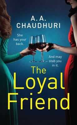 The Loyal Friend by Chaudhuri, A. A.