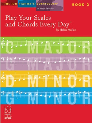 Play Your Scales & Chords Every Day, Book 2 by Marlais, Helen